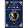 Crime and Punishment: Dostoevsky's Exploration of Guilt, Redemption, and Justice