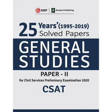 25 Years Solved Papers 1995-2019 General Studies Paper II CSAT for Civil Services Preliminary Examination 2020