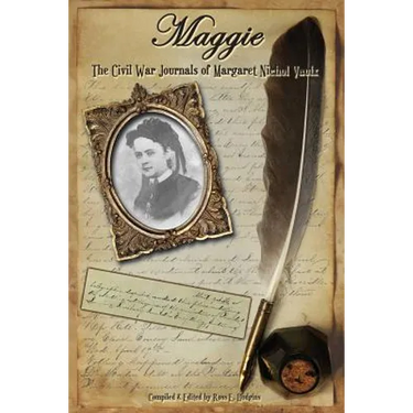 Maggie: The Civil War Journals of Maggie N. Vaulx