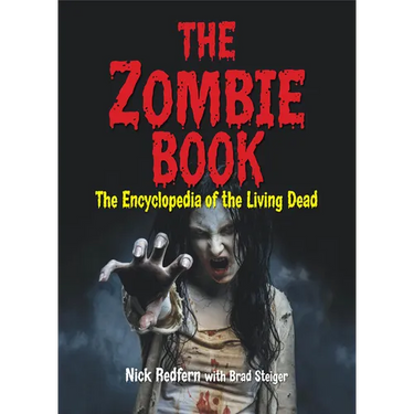 The Zombie Book: The Encyclopedia of the Living Dead