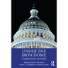 Under the Iron Dome: Congress from the Inside
