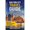 New York City Travel Guide: Captivating Adventures through Iconic Skylines, Cultural Melting Pot, NYC Landmarks, Hidden Gems, and More