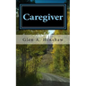 Caregiver: My Tempestuous Journey