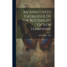 An Annotated Catalogue Of The Butterflies Of New Hampshire