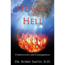 Heaven and Hell: Controversies and Consequences