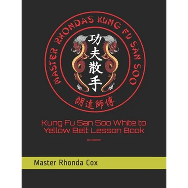 Kung Fu San Soo White to Yellow Belt Lesson Book