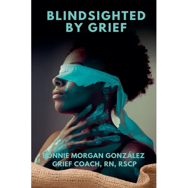 Blindsighted by Grief