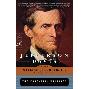Jefferson Davis: The Essential Writings