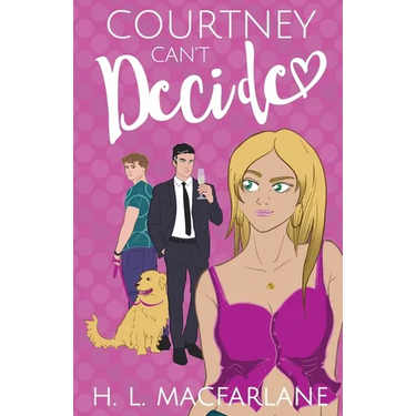 Courtney Can't Decide: An ADHD-addled love triangle romantic comedy