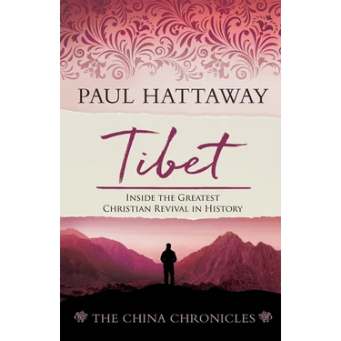 Tibet: Inside the Greatest Christian Revival in History