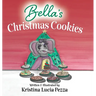 Bella's Christmas Cookies: The Bella Lucia Series, Book 6