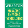 Wharton on Managing Emerging Technologies