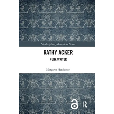 Kathy Acker: Punk Writer