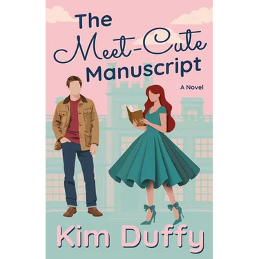 The Meet-Cute Manuscript: A Grumpy/Sunshine Romance