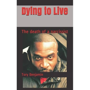 Dying to Live: The Death of a Narcissist