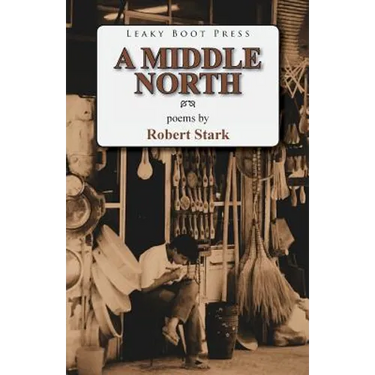 A Middle North: Poems