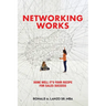 Networking Works: Done Well it's Your Recipe for Sales Success