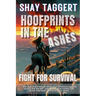 Hoofprints in the Ashes: Fight for Survival