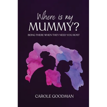 Where Is My Mummy?: Being there when they need you most