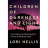 Children of Darkness and Light: Lori Vallow and Chad Daybell: A Story of Murderous Faith