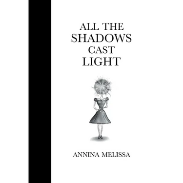 All The Shadows Cast Light