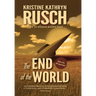 The End of the World: A Science Fiction Novella