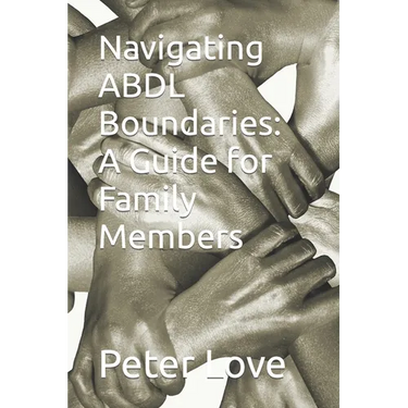 Navigating ABDL Boundaries: A Guide for Family Members