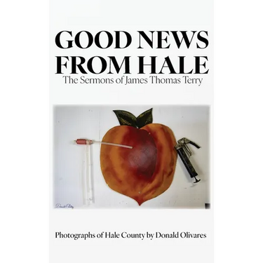 Good News from Hale: The Sermons of James Thomas Terry