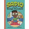 Sadiq and the Bridge Builders