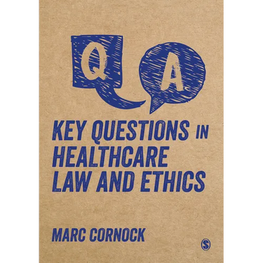 Key Questions in Healthcare Law and Ethics