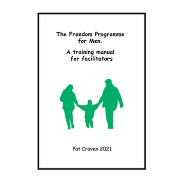 Freedom Programme for Men: A Manual for Facilitators
