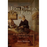 From Privileges to Rights: Work and Politics in Colonial New York City