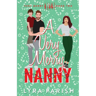 A Very Merry Nanny: A small town holiday romance