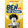 Ben Vs. The Alphabet: The Alphabet