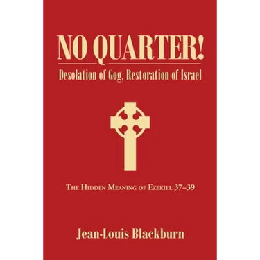 No Quarter!: Desolation of Gog, Restoration of Israel