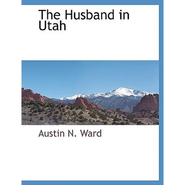 The Husband in Utah