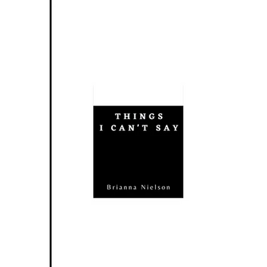 Things I Can't Say