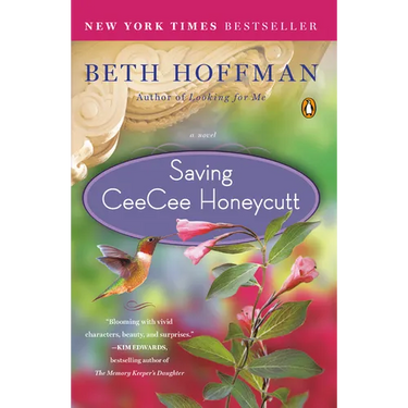 Saving CeeCee Honeycutt: Saving CeeCee Honeycutt: A Novel