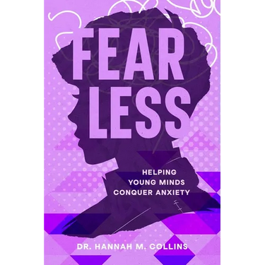 Fear Less: Helping Young Minds Conquer Anxiety