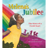 Melena's Jubilee: The Story of a Fresh Start
