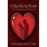 A Resilient Heart: From Brokenness to Wholeness