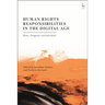 Human Rights Responsibilities in the Digital Age: States, Companies and Individuals