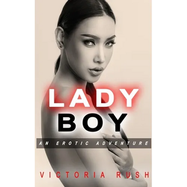 Ladyboy: An Erotic Adventure