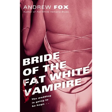 Bride of the Fat White Vampire