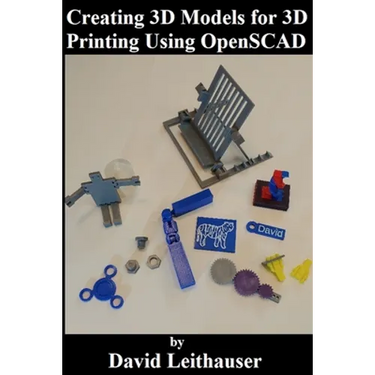 Creating 3D Models for 3D Printing Using OpenSCAD