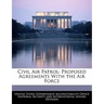 Civil Air Patrol: Proposed Agreements with the Air Force