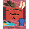 My Navajo Book of Clothes ééʼ