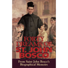 Forty Dreams of St. John Bosco: From St. John Bosco\'s Biographical Memoirs