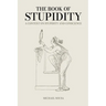 The Book of Stupidity