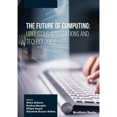 The Future of Computing: Ubiquitous Applications and Technologies